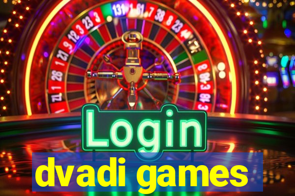 dvadi games